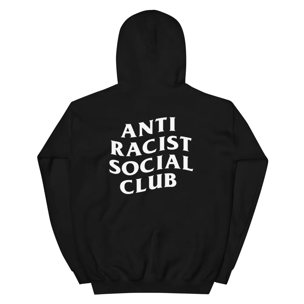 Anti Racist Social Club Hoodie