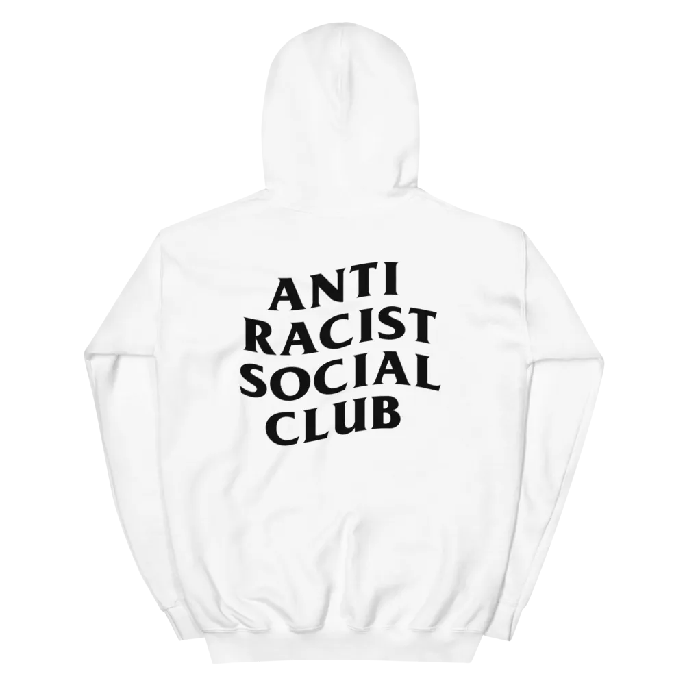 Anti Racist Social Club Hoodie