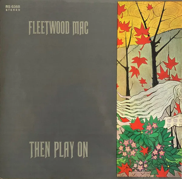 Fleetwood Mac ~ Then Play On