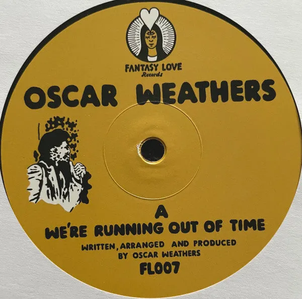 Oscar Weathers ~ We're Running Out Of Time